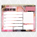 I Decide My Vibe Weekly Desk Planner | Undated Self-Love Weekly Planner