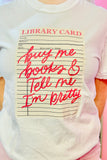 Buy Me Books & Tell Me I’m Pretty Tee