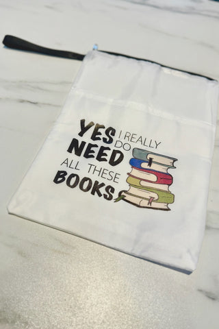 Yes, I Really Do Need More Books Pouch - Book Lover Zipper Pouch