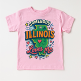 Somebody In Illinois Loves Me Shirt - State Souvenir Tee