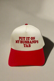 Put It On My Husbands Tab Trucker Cap