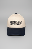 CEO of Bad Decisions Trucker Hat