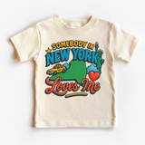 Somebody In New York Loves Me Shirt - State Souvenir Tee