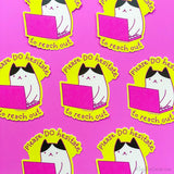 Please Do Hesitate to Reach Out Customer Service Cat Vinyl Sticker