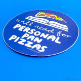 Reading for Personal Pan Pizzas 80s Kid Millennial Vinyl Sticker