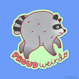 Jimothy Vinyl Sticker "Proud Weirdo" - Seattle Raccoon